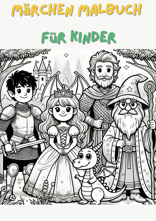 Märchen Malbuch für Kinder mit Kurzgeschichten - Spaß beim Ausmalen und lesen